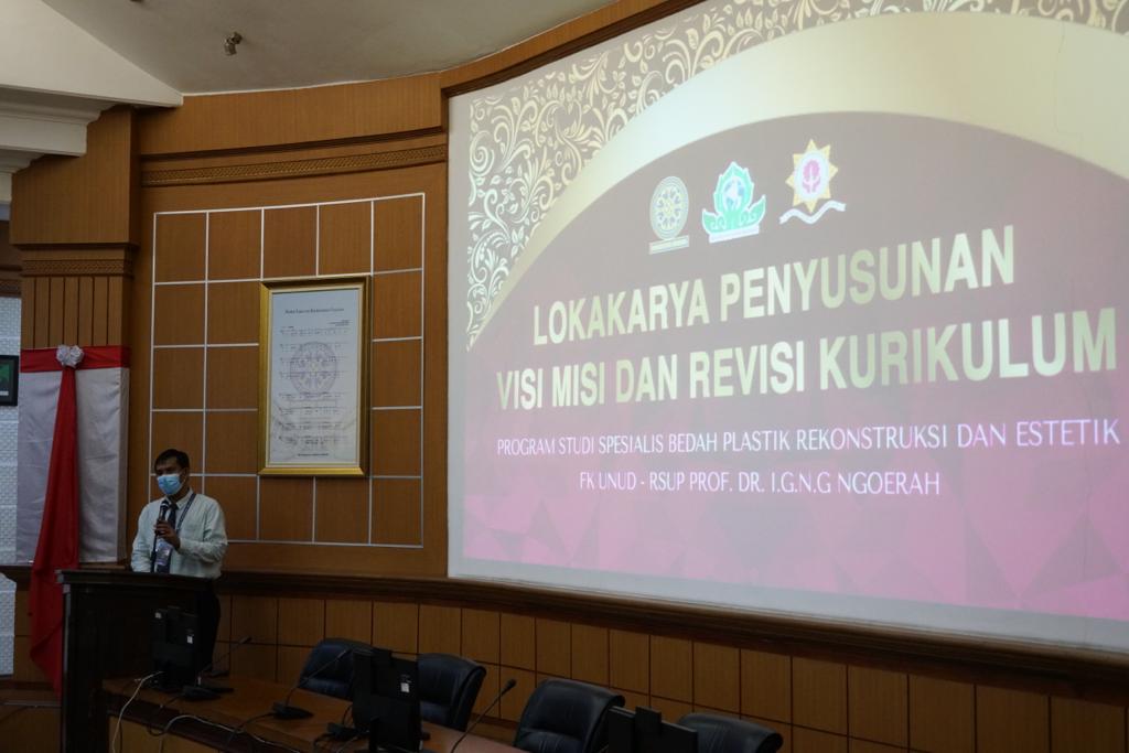 Workshop on Developing Vision Mission and Revision of Curriculum Study Program of Reconstructive and Aesthetic Plastic Surgery Specialist, Faculty of Medicine, Udayana University